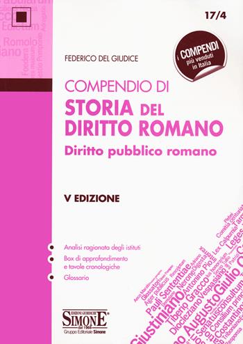 Compendio di storia del diritto romano. Diritto pubblico romano - Federico Del Giudice - Libro Edizioni Giuridiche Simone 2020, Compendi | Libraccio.it