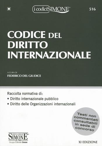 Codice del diritto internazionale  - Libro Edizioni Giuridiche Simone 2020, I Codici Simone | Libraccio.it