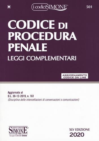 Codice di procedura penale. Leggi complementari. Con aggiornamento online  - Libro Edizioni Giuridiche Simone 2020, I Codici Simone | Libraccio.it