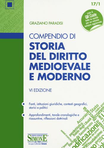 Compendio di storia del diritto medievale e moderno. Con Contenuto digitale per download - Graziano Paradisi - Libro Edizioni Giuridiche Simone 2020, Compendi | Libraccio.it