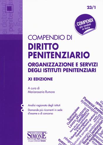 Compendio di diritto penitenziario. Organizzazione e servizi degli istituti penitenziari  - Libro Edizioni Giuridiche Simone 2020, Compendi | Libraccio.it