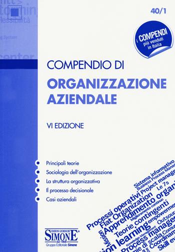 Compendio di organizzazione aziendale  - Libro Edizioni Giuridiche Simone 2020, Compendi | Libraccio.it