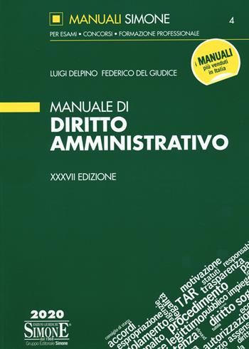 Manuale di diritto amministrativo. Con aggiornamento online - Luigi Delpino, Federico Del Giudice - Libro Edizioni Giuridiche Simone 2020, Manuali | Libraccio.it