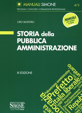 Storia della pubblica amministrazione - Ciro Silvestro - Libro Edizioni Giuridiche Simone 2020, Manuali | Libraccio.it