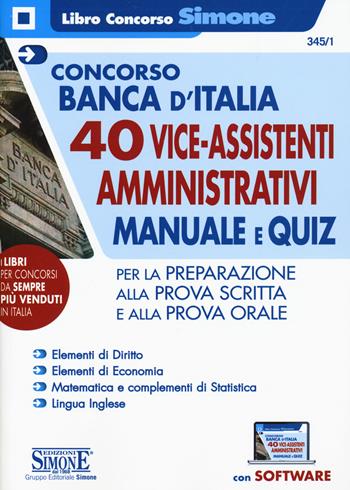 Concorso Banca d'Italia. 40 viceassistenti amministrativi. Manuale e quiz per la preparazione. Con espansioni online. Con software di simulazione  - Libro Edizioni Giuridiche Simone 2020, Il libro concorso | Libraccio.it