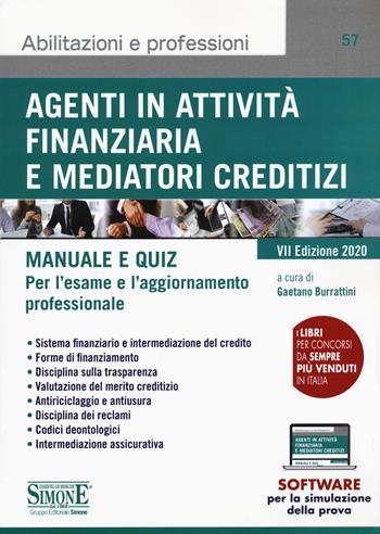 Agenti in attività finanziaria e mediatori creditizi. Manuale e quiz  - Libro Edizioni Giuridiche Simone 2020, Concorsi e abilitazioni | Libraccio.it