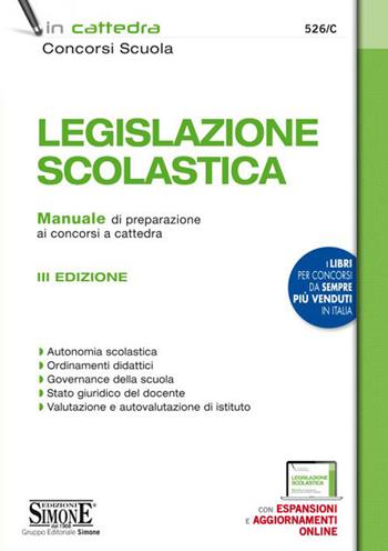 Legislazione scolastica. Manuale di preparazione alle prove dei concorsi a cattedra  - Libro Edizioni Giuridiche Simone 2020, In cattedra | Libraccio.it