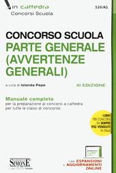 Concorso scuola. Parte generale (avvertenze generali). Manuale completo. Con espansione online