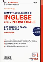 Competenze linguistiche. Inglese per la prova orale. Per tutte le classi di concorso. Con espansione online