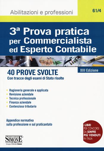 3ª prova pratica per commercialista ed esperto contabile. 40 prove svolte (con tracce degli esami di Stato risolte)  - Libro Edizioni Giuridiche Simone 2020, Abilitazioni e professioni | Libraccio.it