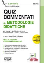 Quiz commentati su metodologie didattiche per le prove scritte dei concorsi straordinari per il ruolo e l’abilitazione. Con software di simulazione