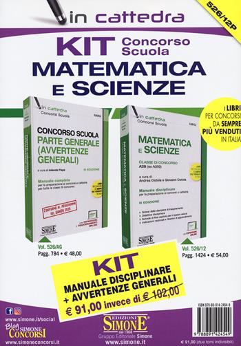 Kit concorso scuola matematica e scienze. Classe di concorso A28 (ex A059): Manuale disciplinare-Avvertenze generali.  - Libro Edizioni Giuridiche Simone 2020, In cattedra | Libraccio.it