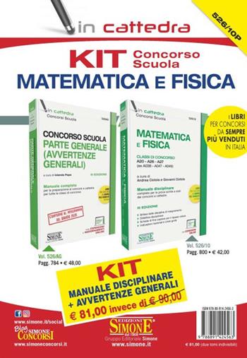 Kit concorso scuola matematica e fisica. Classe di concorso A10 - A26 - A27 (ex A038 - A047 - A049): Manuale disciplinare-Avvertenze generali. Con aggiornamento online  - Libro Edizioni Giuridiche Simone 2020, In cattedra | Libraccio.it