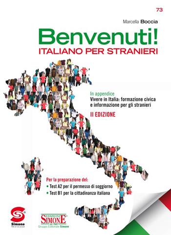 Benvenuti! Italiano per stranieri. Con e-book. Con espansione online - Marcella Boccia - Libro Simone per la Scuola 2020 | Libraccio.it