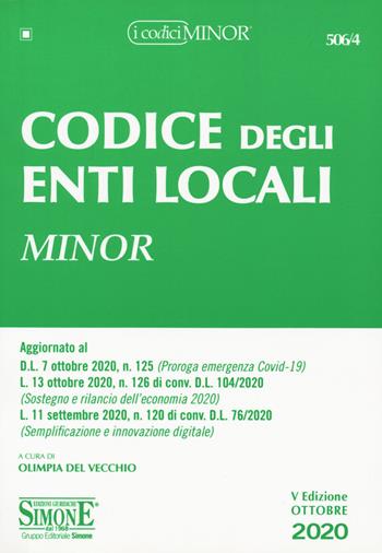 Codice degli enti locali. Ediz. minor  - Libro Edizioni Giuridiche Simone 2020, I Codici Simone minor | Libraccio.it