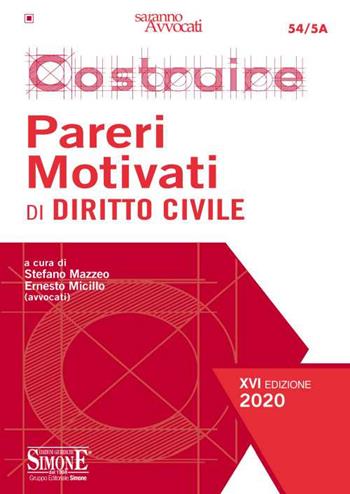 Costruire pareri motivati di diritto civile  - Libro Edizioni Giuridiche Simone 2020, Saranno avvocati | Libraccio.it