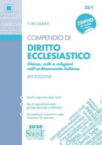 Compendio di diritto ecclesiastico. Chiese, culti e religioni nell'ordinamento italiano - Federico Del Giudice, Pietro Emanuele - Libro Edizioni Giuridiche Simone 2020, Compendi | Libraccio.it