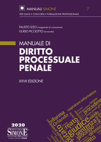 Manuale di diritto processuale penale - Fausto Izzo, Guido Picciotto - Libro Edizioni Giuridiche Simone 2020, Manuali | Libraccio.it