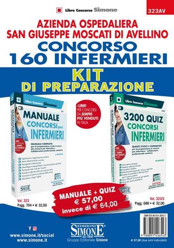 AORN San Giuseppe Moscati di Avellino. Concorso 160 infermieri. Kit di preparazione. Manuale + Quiz. Con software di simulazione  - Libro Edizioni Giuridiche Simone 2020, Concorsi e abilitazioni | Libraccio.it