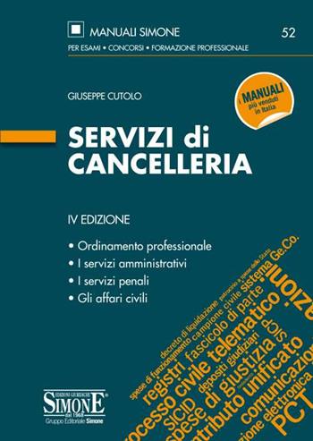 Servizi di cancelleria - Giuseppe Cutolo - Libro Edizioni Giuridiche Simone 2020, Manuali | Libraccio.it