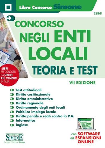 Concorso negli enti locali. Teoria e test. Con espansione online. Con software di simulazione  - Libro Edizioni Giuridiche Simone 2020, Il libro concorso | Libraccio.it