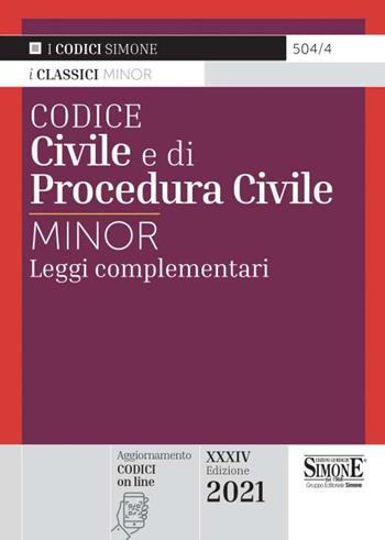 Codice civile e di procedura civile. Leggi complementari  - Libro Edizioni Giuridiche Simone 2021, I Codici Simone minor | Libraccio.it