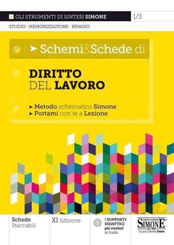 Schemi & schede di diritto del lavoro. Metodo schematico Simone  - Libro Edizioni Giuridiche Simone 2021, Schemi & Schede | Libraccio.it