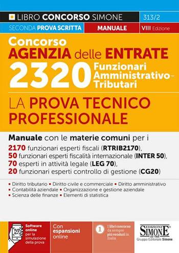 Concorso Agenzia delle entrate. 2320 Funzionari amministrativo-tributari. La prova tecnico-professionale. Manuale. Con espansioni online.  - Libro Edizioni Giuridiche Simone 2021, Concorsi e abilitazioni | Libraccio.it