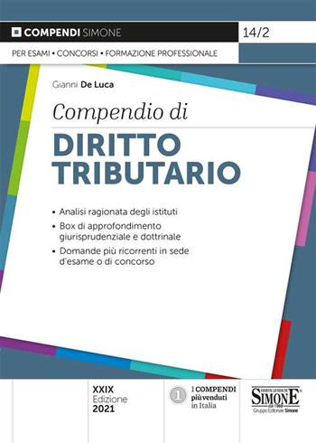 Compendio di diritto tributario - Gianni De Luca - Libro Edizioni Giuridiche Simone 2021, Compendi | Libraccio.it