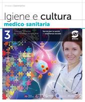 Igiene e cultura medico-sanitaria. Con e-book. Con espansione online. Vol. 3