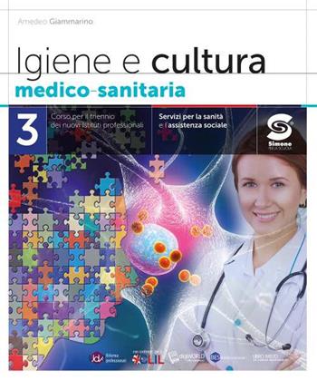 Igiene e cultura medico-sanitaria. Con e-book. Con espansione online. Vol. 3 - Amedeo Giammarino, AMEDEO - Libro Simone per la Scuola 2021 | Libraccio.it