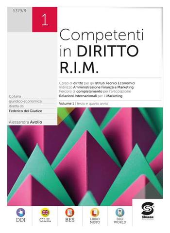 Competenti in diritto. R.I.M. Per il secondo biennio degli Istituti tecnici economici. Vol. 1 - Alessandra Avolio - Libro Simone per la Scuola 2021 | Libraccio.it