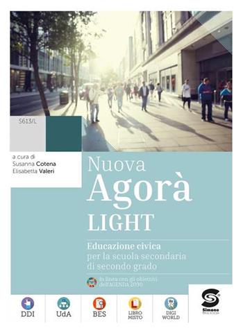 Nuova Agora light. Educazione civica. Con e-book. Con espansione online - Susanna Cotena - Libro Simone per la Scuola 2021 | Libraccio.it