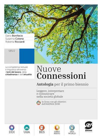 Nuove connessioni. Temi del lavoro. Temi dell'attualità e della cittadinanza. Per le Scuole superiori. - Dario Bonifacio, Susanna Cotena, Roberta Riccardi - Libro Simone per la Scuola 2021 | Libraccio.it