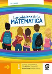 L' arcobaleno della matematica. Vol. 1