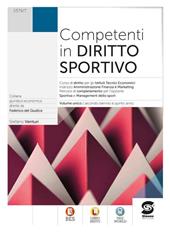 Competenti in diritto sportivo. Moduli a completamento opzione sportiva. Per le Scuole superiori. Con e-book. Con espansione online