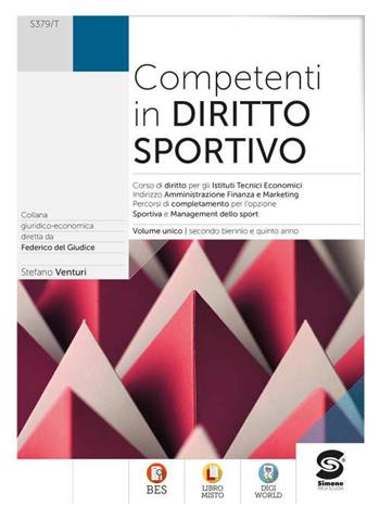 Competenti in diritto sportivo. Moduli a completamento opzione sportiva. Con e-book. Con espansione online - Stefano Venturi - Libro Simone per la Scuola 2021 | Libraccio.it