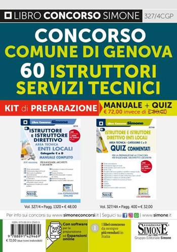 Concorso comune di Genova. 60 Istruttori servizi tecnici. Kit di preparazione. Manuale + quiz commentati.  - Libro Edizioni Giuridiche Simone 2021, Il libro concorso | Libraccio.it