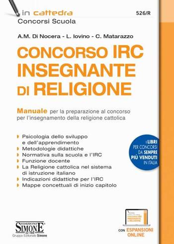 Concorso IRC Insegnante di Religione. Manuale per la preparazione. Con espansione online - C. Matarazzo, A. M. Di Nocera, L. Iovino - Libro Edizioni Giuridiche Simone 2021, In cattedra | Libraccio.it
