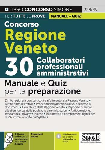 Concorso Regione Veneto. 30 collaboratori professionali amministrativi. Manuale e quiz per la preparazione.  - Libro Edizioni Giuridiche Simone 2021, Concorsi e abilitazioni | Libraccio.it
