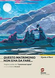 Questo matrimonio non s'ha da fare. Pagine scelte da i promessi sposi. Con e-book. Con espansione online - Alessandro Manzoni - Libro Simone per la Scuola 2022 | Libraccio.it