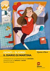 Il diario di Martina. Confessioni di un’adolescente tra amicizie, passione per la lettura e social (quanto basta)