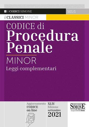 Codice di procedura penale e leggi complementari. Ediz. minor  - Libro Edizioni Giuridiche Simone 2021, I Codici Simone minor | Libraccio.it