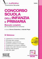 Concorso Scuola dell'infanzia e primaria. Manuale completo per la preparazione al concorso. Con espansione online