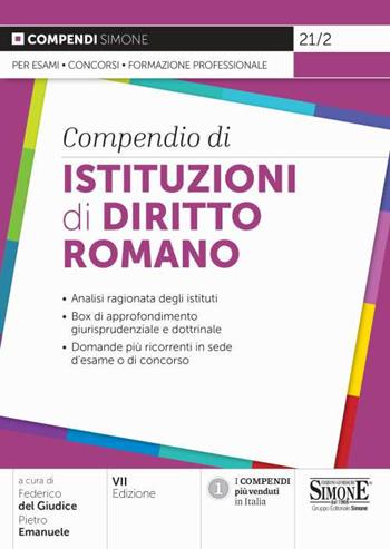 Compendio di istituzioni di diritto romano  - Libro Edizioni Giuridiche Simone 2021, Compendi | Libraccio.it