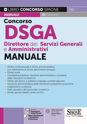 Concorso DSGA Direttore dei Servizi Generali e Amministrativi. Manuale. Con espansione online  - Libro Edizioni Giuridiche Simone 2022, Il libro concorso | Libraccio.it