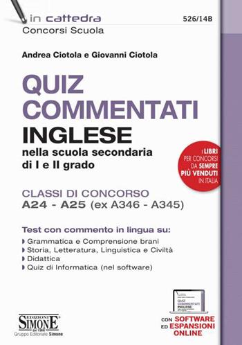 Quiz commentati di inglese. Inglese nella scuola secondaria di I e II grado. Classi di concorso A24 - A25 (ex A346 - A345). Con espansione online  - Libro Edizioni Giuridiche Simone 2021, Concorsi nella scuola | Libraccio.it