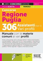 Concorso Regione Puglia 306 assistenti (Cat. C) vari profili. Manuale con le materie comuni ai vari profili. Con espansione online