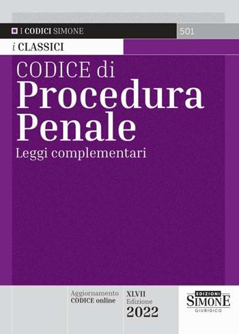Codice di procedura penale. Leggi complementari  - Libro Edizioni Giuridiche Simone 2022, I Codici Simone | Libraccio.it