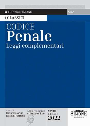 Codice penale. Leggi complementari  - Libro Edizioni Giuridiche Simone 2022, I Codici Simone | Libraccio.it